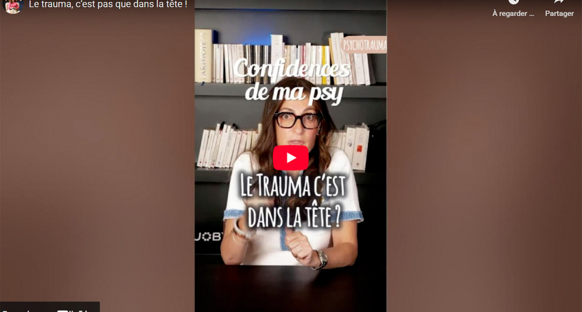 Le trauma, c’est pas que dans la tête !