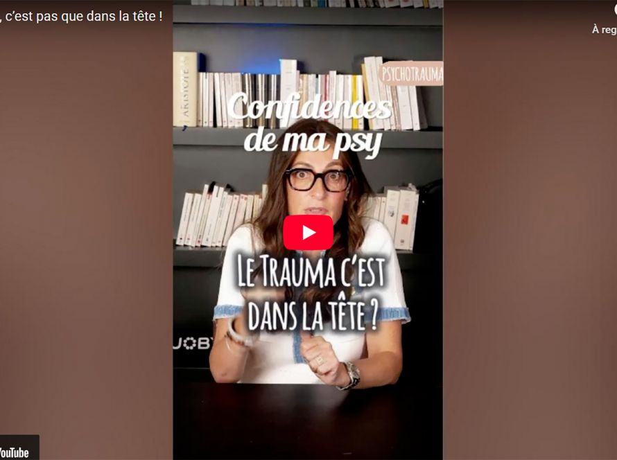 Le trauma, c’est pas que dans la tête !